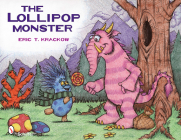 The Lollipop Monster By Eric T. Krackow Cover Image