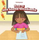 Rosa Es Una Buena Estudiante (Rosa Is a Good Student) By James Samuel, Eida de la Vega (Translator) Cover Image