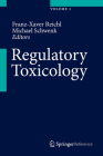 Regulatory Toxicology By Franz-Xaver Reichl (Editor), Michael Schwenk (Editor) Cover Image