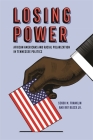 Losing Power: African Americans and Racial Polarization in Tennessee Politics Cover Image