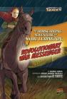 The Horse-Riding Adventure of Sybil Ludington, Revolutionary War Messenger (History's Kid Heroes) Cover Image