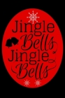 Jingle Bells Jingle Bells: Christmas Notebooks ugly christmas Adult Wide Ruled 6x9 100 noBleed Cover Image