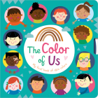 The Color of Us By Christie Hainsby, Lezette Rivera, Edward Miller (Illustrator) Cover Image