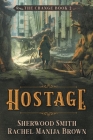 Hostage By Rachel Manija Brown, Sherwood Smith Cover Image