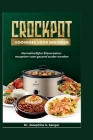 Crockpot-kookboek voor senioren: Gemakkelijke Slowcooker-recepten voor gezond ouder worden Cover Image