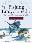 Ken Schultz's Fishing Encyclopedia Volume 6: Worldwide Angling Guide Cover Image