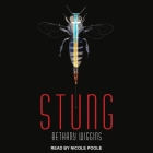 Stung Lib/E By Nicole Poole (Read by), Bethany Wiggins Cover Image