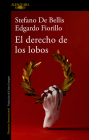 El derecho de los lobos / The Right of Wolves By Stefano De Bellis, Edgardo Fiorillo Cover Image
