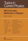 Microscopic Methods in Metals (Topics in Current Physics #40) Cover Image