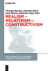 Realism - Relativism - Constructivism: Proceedings of the 38th International Wittgenstein Symposium in Kirchberg (Publications of the Austrian Ludwig Wittgenstein Society - N #24) Cover Image