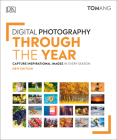Digital Photography Through the Year By Tom Ang Cover Image