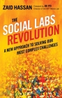 The Social Labs Revolution: A New Approach to Solving our Most Complex Challenges Cover Image