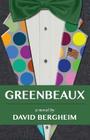 Greenbeaux By David Bergheim Cover Image