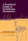 A Practical Guide to Vertebrate Mechanics By Christopher McGowan Cover Image
