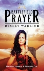 Battlefield Prayer: Desert Warrior By Maureen Hartson, Shannon Coe Cover Image