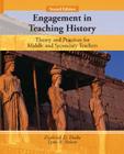 Engagement in Teaching History: Theory and Practices for Middle and Secondary Teachers By Frederick Drake, Lynn Nelson Cover Image