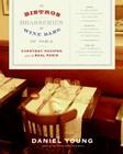 The Bistros, Brasseries, and Wine Bars of Paris: Everyday Recipes from the Real Paris By Daniel Young Cover Image