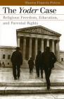 Yoder Case (Landmark Law Cases & American Society) Cover Image