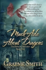 Much Ado About Dragons By Graeme Smith Cover Image