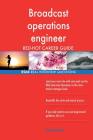 Broadcast operations engineer RED-HOT Career; 2568 REAL Interview Questions By Red-Hot Careers Cover Image
