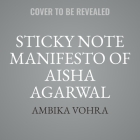Sticky Note Manifesto of Aisha Agarwal Cover Image