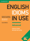 English Idioms in Use Advanced Book with Answers: Vocabulary Reference and Practice (Vocabulary in Use) By Felicity O'Dell, Michael McCarthy Cover Image