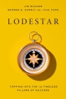 Lodestar: Tapping Into the 10 Timeless Pillars of Success By Jim McCann, George S. Everly, PhD, FAPA Cover Image