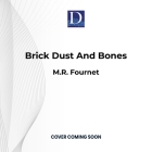Brick Dust and Bones Cover Image