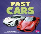 Fast Cars By Gail Saunders-Smith (Consultant), Leslie Kendall (Consultant), Barbara Alpert Cover Image