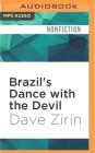 Brazil's Dance with the Devil: The World Cup, the Olympics, and the Fight for Democracy Cover Image
