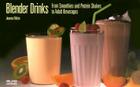 Blender Drinks: From Smoothies and Protein Shakes to Adult Beverages (Nitty Gritty Cookbooks) Cover Image