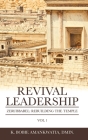 Revival Leadership: Vol 1: Zerubbabel: Rebuilding the Temple By K. Bobie Amankwatia Dmin Cover Image