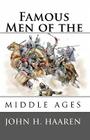 Famous Men of the Middle Ages Cover Image