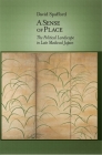 A Sense of Place: The Political Landscape in Late Medieval Japan (Harvard East Asian Monographs #361) Cover Image