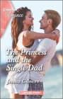 The Princess and the Single Dad By Jessica Gilmore Cover Image