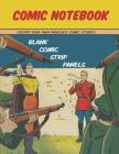 Comic Notebook: Create Your Own Fabulous Comic Stories Cover Image