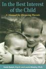 In the Best Interest of the Child By Nadir Baksh Psy D., Laurie Elizabeth Murphy R. N. Ph. D. Cover Image