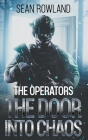 The Operators - The Door Into Chaos By Sean Rowland Cover Image