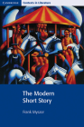 The Modern Short Story (Cambridge Contexts in Literature) By Frank Myszor, John Smart, Pamela Bickley Cover Image