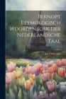 Beknopt Etymologisch Woordenboek Der Nederlandsche Taal Cover Image