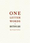 One-Letter Words, a Dictionary By Craig Conley Cover Image