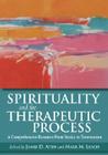 Spirituality and the Therapeutic Process: A Comprehensive Resource from Intake to Termination By Jamie D. Aten (Editor), Mark M. Leach (Editor) Cover Image