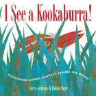 I See a Kookaburra!: Discovering Animal Habitats Around the World By Steve Jenkins, Steve Jenkins (Illustrator), Robin Page Cover Image