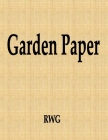 Garden Paper: 150 Pages 8.5 X 11 By Rwg Cover Image