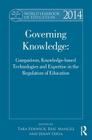 World Yearbook of Education 2014: Governing Knowledge: Comparison, Knowledge-Based Technologies and Expertise in the Regulation of Education Cover Image