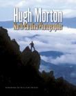 Hugh Morton, North Carolina Photographer By Hugh Morton Cover Image