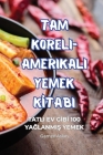 Tam Koreli-Amerikali Yemek Kİtabi Cover Image