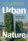 Urban Nature: New Directions for City Futures Cover Image