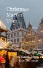 Christmas Market Trier: Hardcover Cover Image