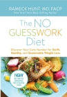 The NO GUESSWORK Diet: Discover Your Carb Number for Swift, Healthy, and Sustainable Weight Loss By Rameck Hunt, Lisa Frazier Page (Contribution by), Anne Cole Norman (Editor) Cover Image
